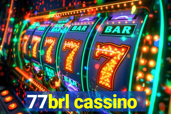 77brl cassino